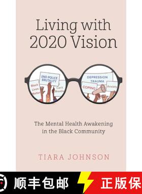 【3-4周达】Living with 2020 Vision: The Mental Health Awakening in the Black Community [9781637304501]