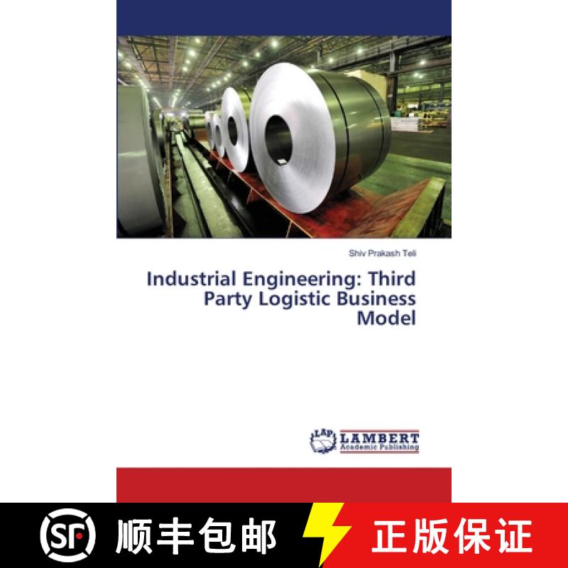 预订 Industrial Engineering: Third Party Logistic Business Model [9786139825387]