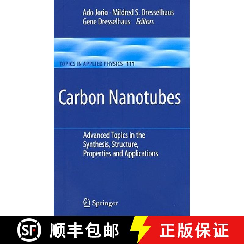 【3-4周达】Carbon Nanotubes: Advanced Topics in the Synthesis, Structure, Properties and Applications [9783540728641]
