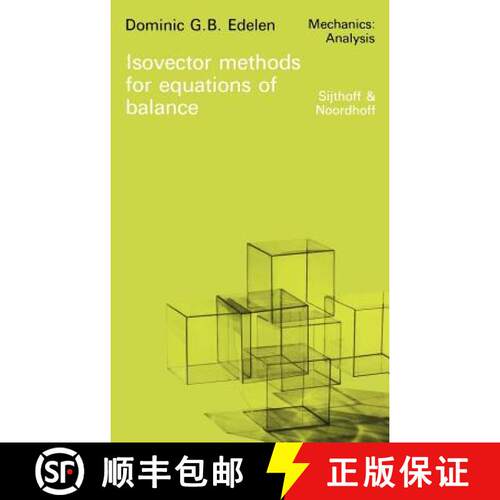 【3-4周达】精装 Isovector Methods for Equations of Balance: With Programs for Computer Assistance in ... [9789028604209]