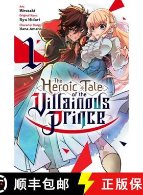 【3-4周达】The Heroic Tale of the Villainous Prince, Vol. 1: Volume 1 [9798855412321]