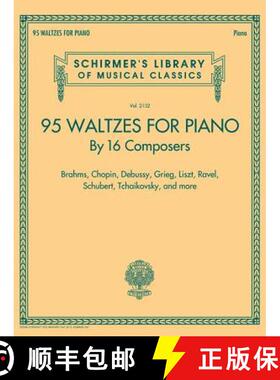 【3-4周达】95 Waltzes by 16 Composers for Piano: Schirmer's Library of Musical Classics, Vol. 2132 [9781495090523]