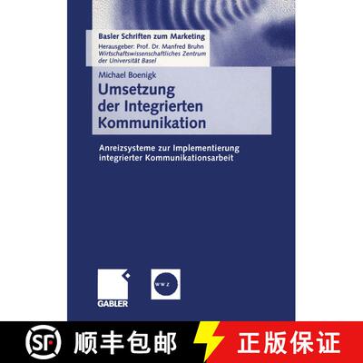 【3-4周达】Umsetzung der Integrierten Kommunikation : Anreizsysteme zur Implementierung integrierter ... [9783409115940]