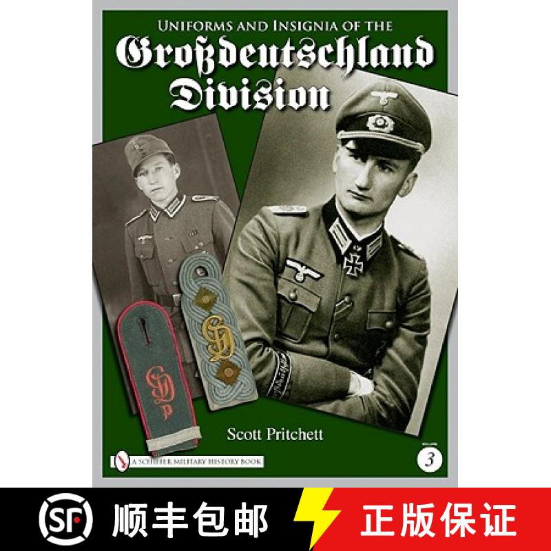 【3-4周达】Uniforms and Insignia of the Grsdeutschland Division: Vol 3: Volume 3 [9780764335433]
