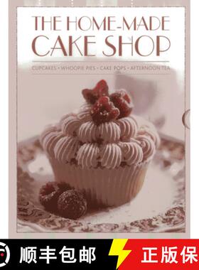 【3-4周达】The Home-Made Cake Shop: Cupcakes/Whoopies Pies/Cake Pops/Afternoon Tea [9780754825548]