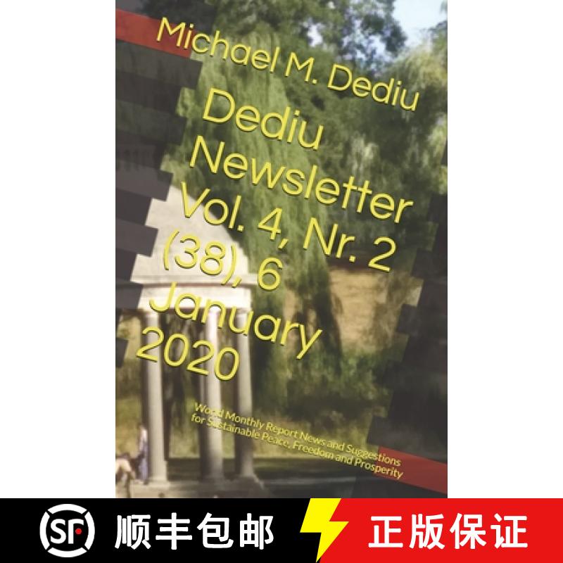 【4周达】Dediu Newsletter Vol. 4, Nr. 2 (38), 6 January 2020: World Monthly Report News and Suggestio... [9781950999071]