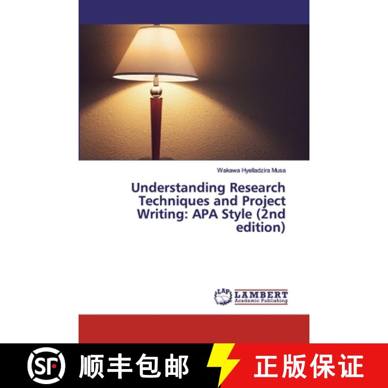预订 Understanding Research Techniques and Project Writing: APA Style (2nd edition) [9786200302519]
