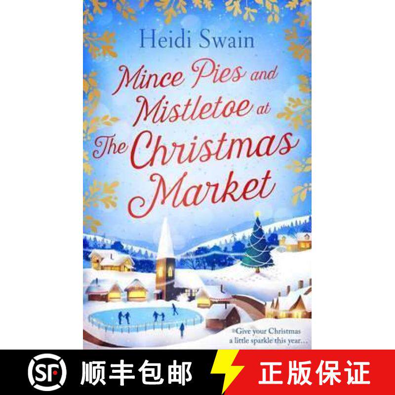 【3-4周达】Mince Pies and Mistletoe at the Christmas Market: This Christmas make time for some winter... [9781471147265]