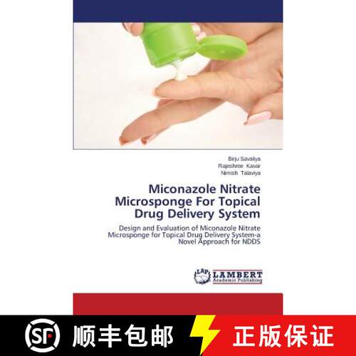 预订 Miconazole Nitrate Microsponge For Topical Drug Delivery System [9783846593363]