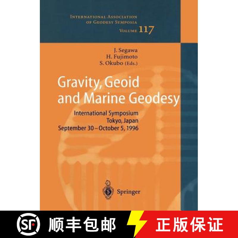 【3-4周达】Gravity, Geoid and Marine Geodesy : International Symposium No. 117 Tokyo, Japan, Septembe... [9783642083280]