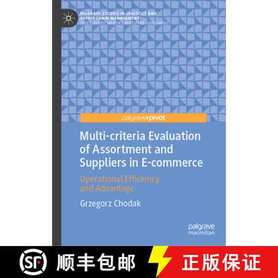 【3-4周达】Multi-criteria Evaluation of Assortment and Suppliers in E-commerce: Operational Efficienc... [9783031787157]