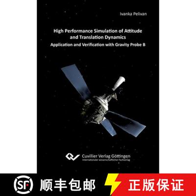 【3-4周达】High Performance Simulation of Attitude and Translation Dynamics. Application and Verifica... [9783954044634]