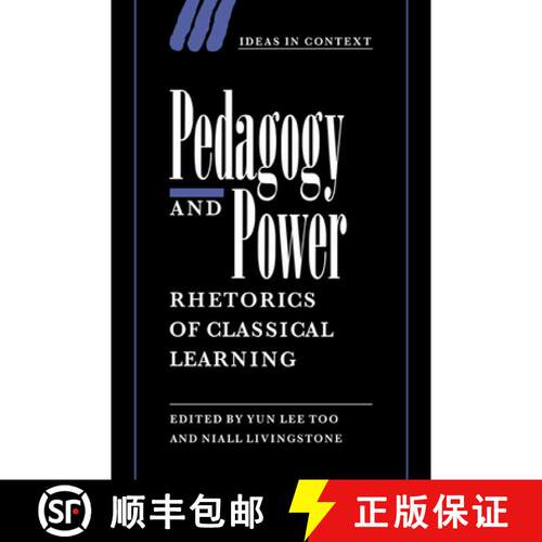【3-4周达】Pedagogy and Power: Rhetorics of Classical Learning - Pedagogy and Power: Rhetorics of Cla... [9780521038010]