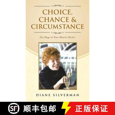 【3-4周达】Choice, Chance & Circumstance: Six Days to Your Heart's Desire [9781452571010]