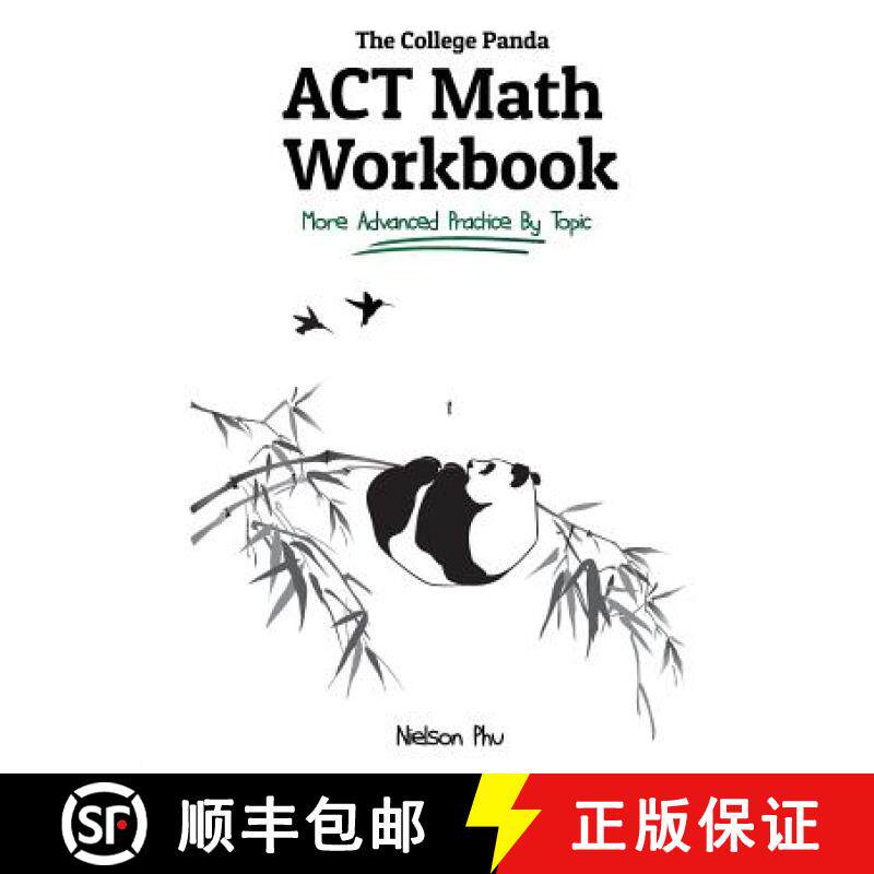 预订 The College Panda's ACT Math Workbook: More Advanced Practice By Topic [9780989496483]