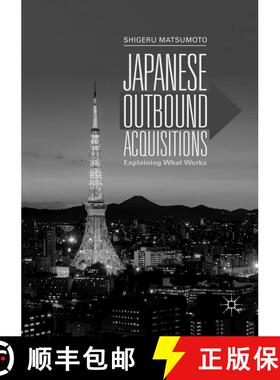 【3-4周达】Japanese Outbound Acquisitions : Explaining What Works [9789811346194]