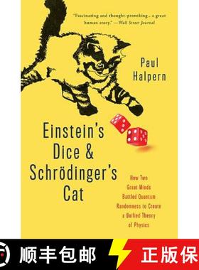 【3-4周达】Einstein's Dice and Schroedinger's Cat: How Two Great Minds Battled Quantum Randomness to ... [9780465096831]