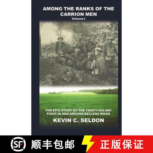 【3-4周达】Among the Ranks of the Carrion Men: The Epic Story of the Thirty-Six-Day Fight in and Arou... [9781387981977]