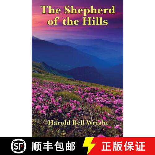 【3-4周达】The Shepherd of the Hills: A Classic Christian Novel of the Ozark Hills [9781627554589]