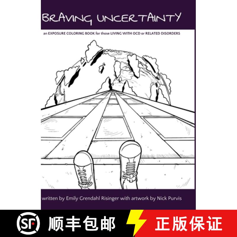 【2-3周达】Braving Uncertainty: an EXPOSURE COLORING BOOK for those LIVING WITH OCD or RELATED DISORDERS [9781667108346]