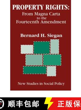 【3-4周达】Property Rights: From Magna Carta to the Fourteenth Amendment [9780765800572]