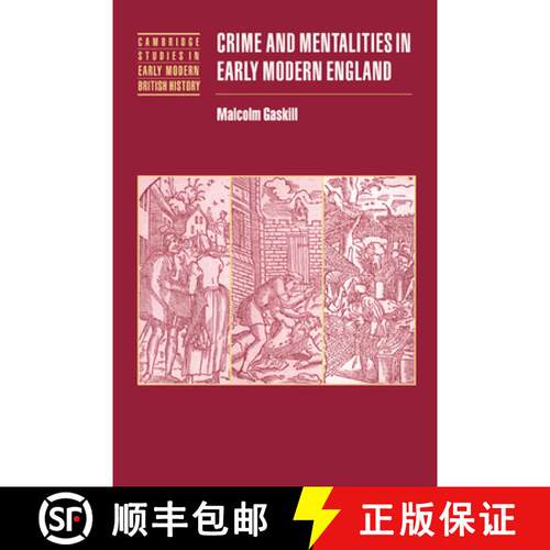 【3-4周达】精装 Crime and Mentalities in Early Modern England: - Crime and Mentalities in Early Moder... [9780521572750]