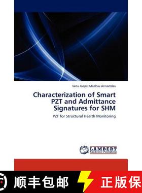 预订 Characterization of Smart Pzt and Admittance Signatures for Shm [9783845417523]