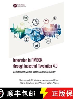 【3-4周达】Innovation in PMBOK through Industrial Revolution 4.0: An Automated Solution for the Const... [9781032621746]