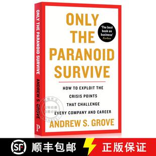 现货 只有偏执狂才能生存 英版2022年版 Only the Paranoid Survive: How to Exploit the Crisis Points that... [9781800810624]