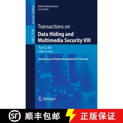 【3-4周达】Transactions on Data Hiding and Multimedia Security VIII [9783642319709]