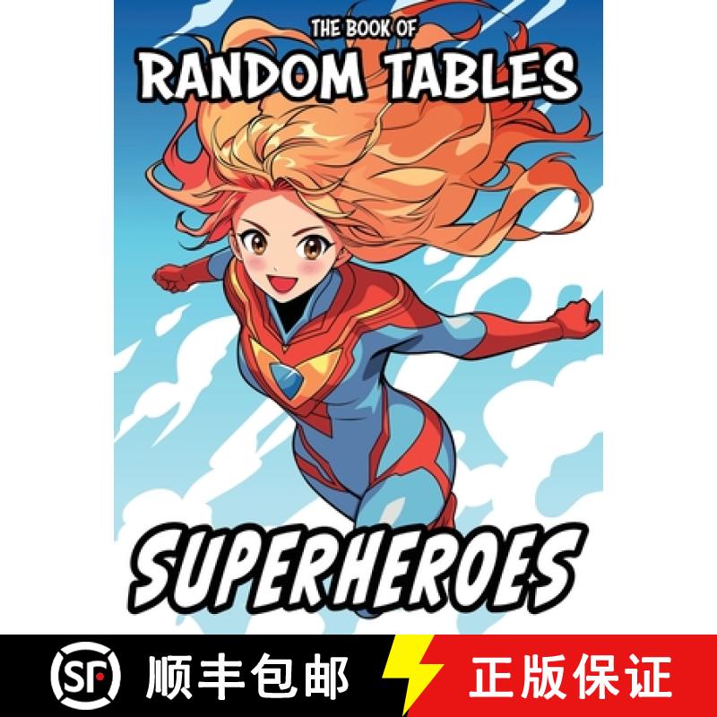【2-3周达】The Book of Random Tables: Superheroes: 33 Random Tables for Tabletop Role-Playing Games [9781952089428]