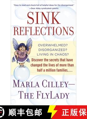 【3-4周达】Sink Reflections: Overwhelmed? Disorganized? Living in Chaos? Discover the Secrets That Ha... [9780553382174]