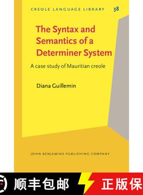 【3-4周达】Syntax and Semantics of a Determiner System: A case study of Mauritian creole [9789027252609]