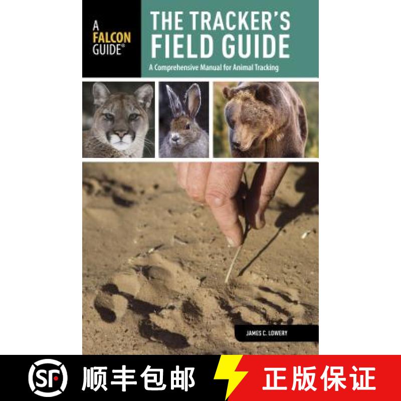 【3-4周达】Tracker's Field Guide: A Comprehensive Manual for Animal Tracking [9780762792344]