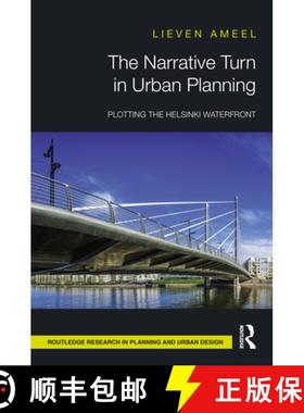 【3-4周达】The Narrative Turn in Urban Planning: Plotting the Helsinki Waterfront [9780367555856]