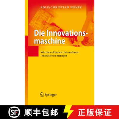 【3-4周达】Die Innovationsmaschine : Wie die weltbesten Unternehmen Innovationen managen [9783642337307]