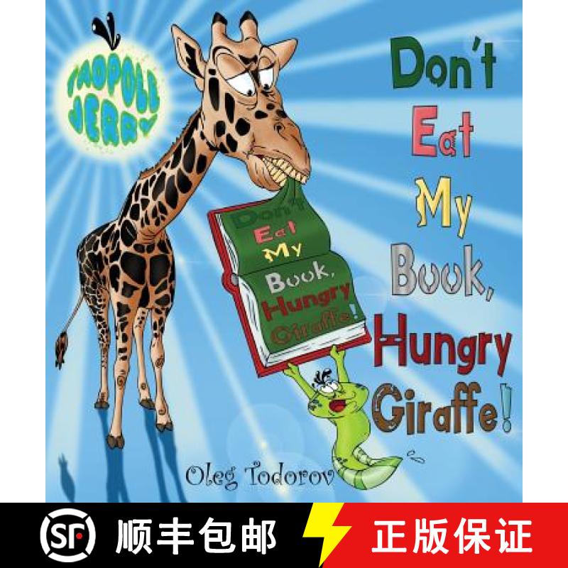 【3-4周达】Tadpole Jerry Don't Eat My Book, Hungry Giraffe!: Children's Book about African Animals Ea... [9780998224817]
