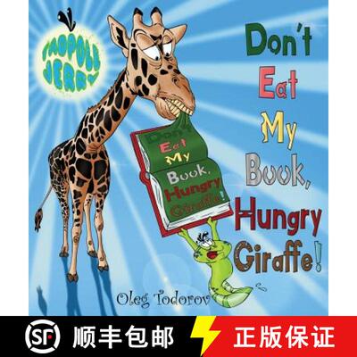预订 Tadpole Jerry Don't Eat My Book, Hungry Giraffe!: Children's Book about African Animals Eating a... [9780998224817]