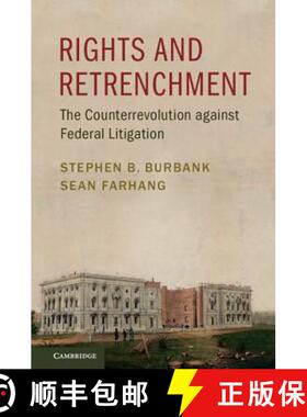 【3-4周达】Rights and Retrenchment: The Counterrevolution against Federal Litigation [9781316502044]