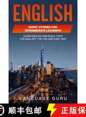 【3-4周达】English Short Stories for Intermediate Learners: Learn English and Build Your Vocabulary t... [9781950321445]