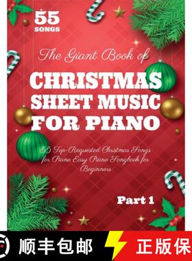 【3-4周达】The Giant Book of Christmas Sheet Music For Piano: 55 Top-Requested Christmas Songs for Pi... [9798869014344]