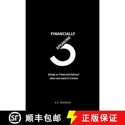 【3-4周达】Financially Speaking: 3 things ur Financial Advisor does not want u 2 know [9798349328725]