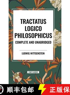 【3-4周达】Tractatus Logico-Philosophicus Complete and Unabridged [9798880923984]