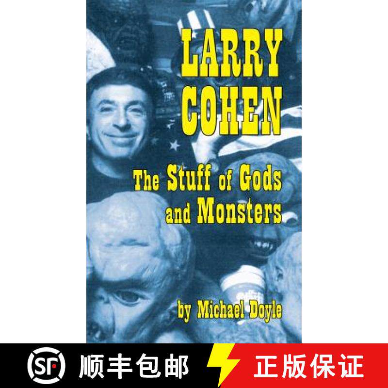 【3-4周达】Larry Cohen: The Stuff of Gods and Monsters (hardback) [9781593938512]