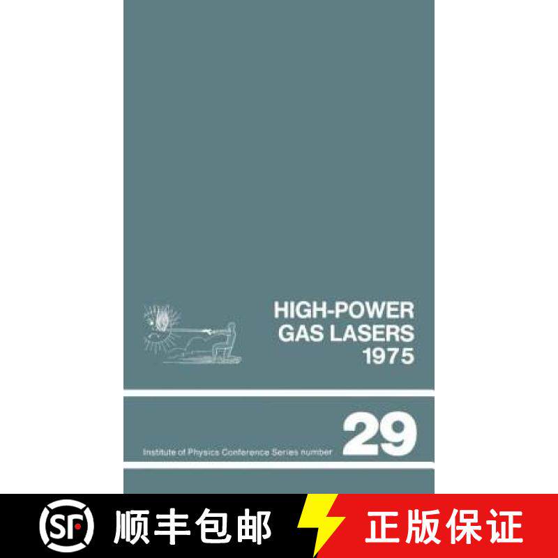 【3-4周达】High-power gas lasers, 1975 : Lectures given at a summer school organized by the Internati... [9780854981199]