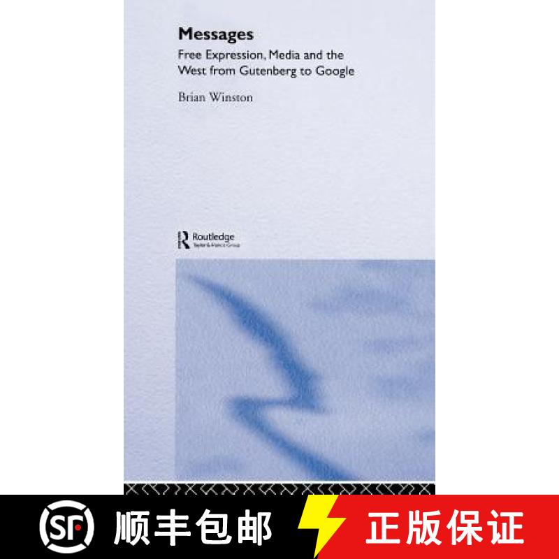 【3-4周达】Messages : Free Expression, Media and the West from Gutenberg to Google [9780415232227]