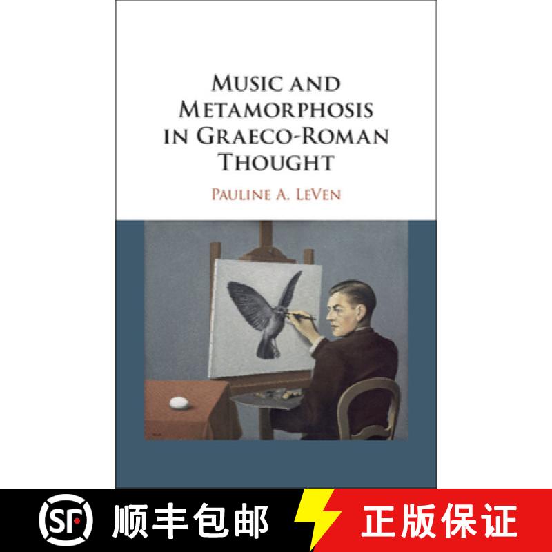 【4周达】Music and Metamorphosis in Graeco-Roman Thought [9781107148741]