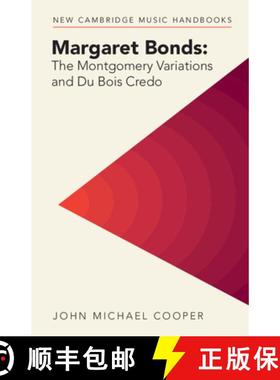 【3-4周达】Margaret Bonds: The Montgomery Variations and Du Bois Credo [9781009054577]