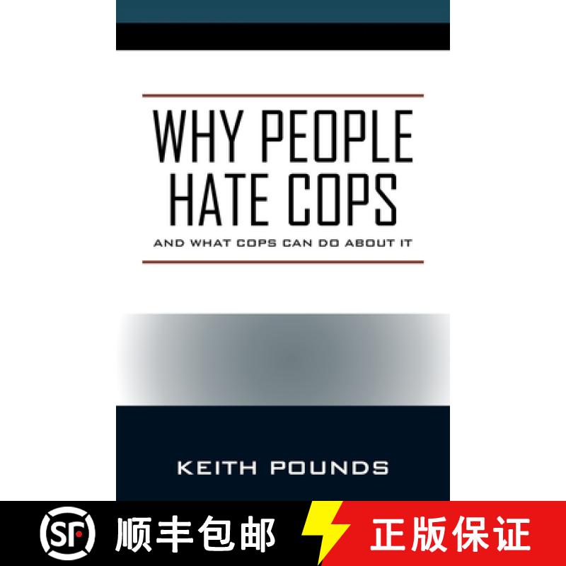 【3-4周达】Why People Hate Cops: And What Cops Can Do About It [9780578226606]