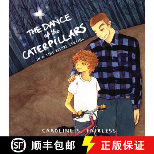 【3-4周达】The Dance of the Caterpillars: In a Time Before Texting [9780615993546]